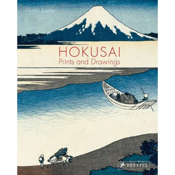 Hokusai. Prints and Drawings