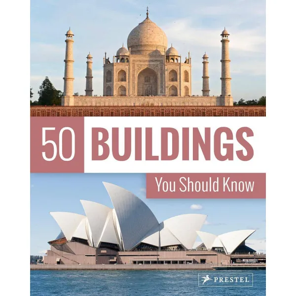 50 Buildings You Should Know