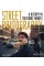Street Photography. A History in 100 Iconic Photographs