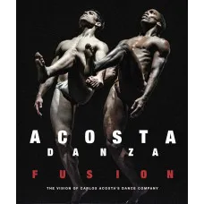 Acosta Danza: Fusion
