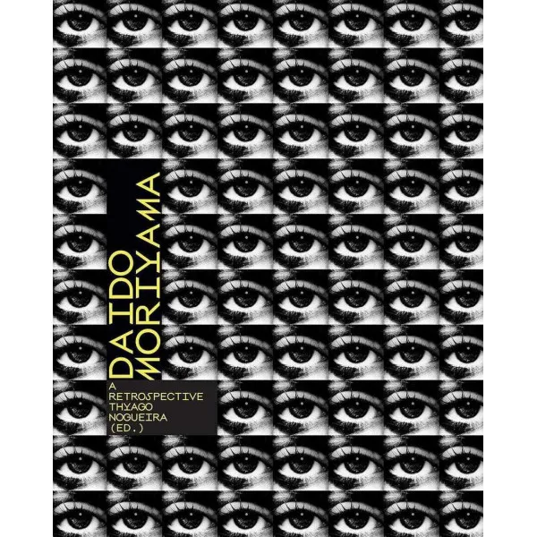Daido Moriyama. A Retrospective
