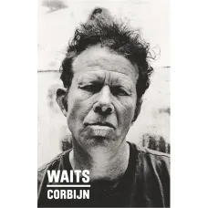 Waits/Corbijn - The Secret Saturdays