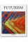 Futurism. Basic Art Series