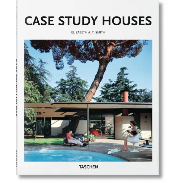 Case Study Houses. Basic Art Series 