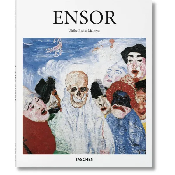 James Ensor: 1860-1949. Basic Art Series