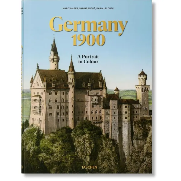 Germany 1900. A Portrait in Colour