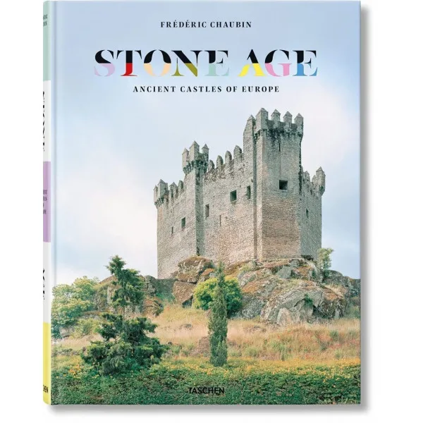 Frederic Chaubin. Stone Age. Ancient Castles of Europe 