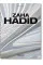 Zaha Hadid. Complete Works 1979–Today 45th Ed.