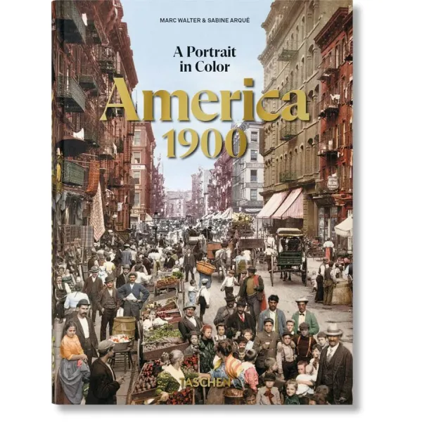 America 1900. A Portrait in Color. 45th Ed.