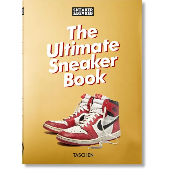 The Ultimate Sneaker Book 45th Ed.