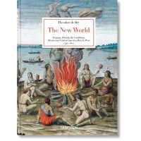 Theodore de Bry. The New World 45th Ed.