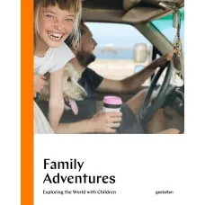 Family Adventures . Exploring the World with Children