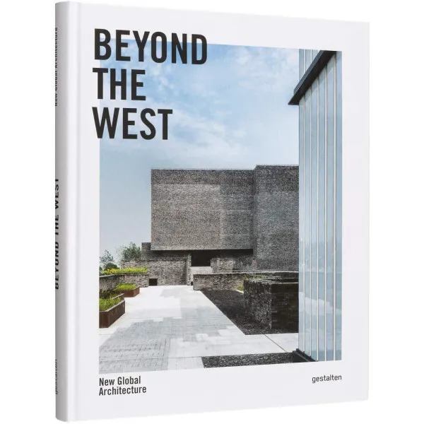 Beyond the West . New Global Architecture