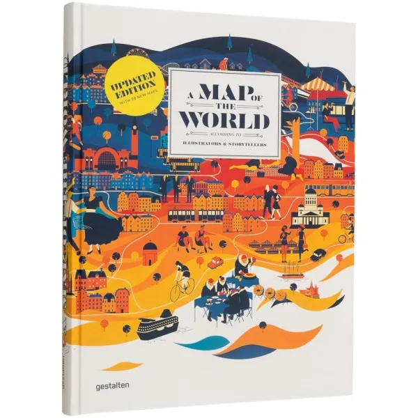 A Map of the World (Updated and Extended Version) . The World According to Illustrators and Storytellers
