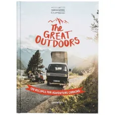 The Great Outdoors : 120 Recipes for Adventure Cooking
