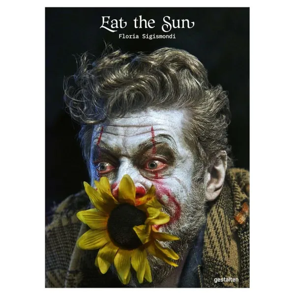 Eat the Sun . From Dusk to Dawn with Photographer Floria Sigismondi