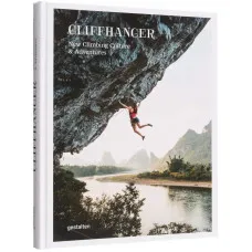 Cliffhanger : New Climbing Culture and Adventures