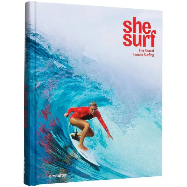 She Surf . The Rise of Female Surfing