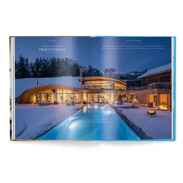 Mountain Escapes . The Finest Hotels and Retreats from the Alps to the Andes