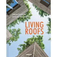 Living Roofs : Urban Gardens Around the World