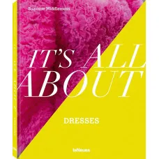 It’s All About Dresses