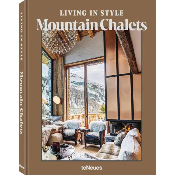 Living in Style Mountain Chalets