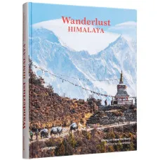 Wanderlust Himalaya : Hiking on Top of the World