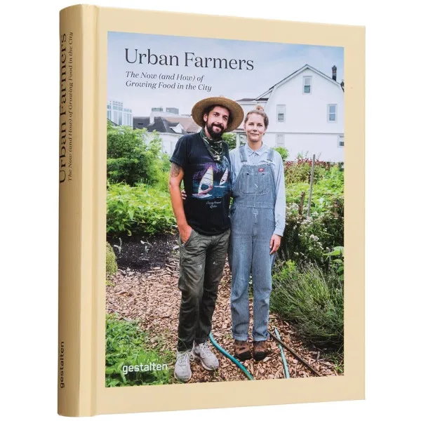 Urban Farmers . The Now (and How) of Growing Food in the City