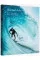 Surf Atlas : Iconic Waves and Surfing Hinterlands Around the World