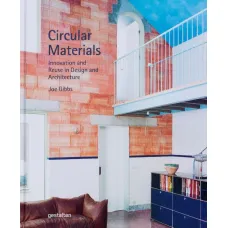 Circular Materials: Innovation and Reuse in Design and Architecture