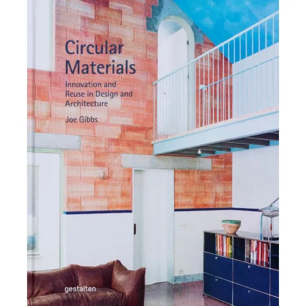 Circular Materials: Innovation and Reuse in Design and Architecture