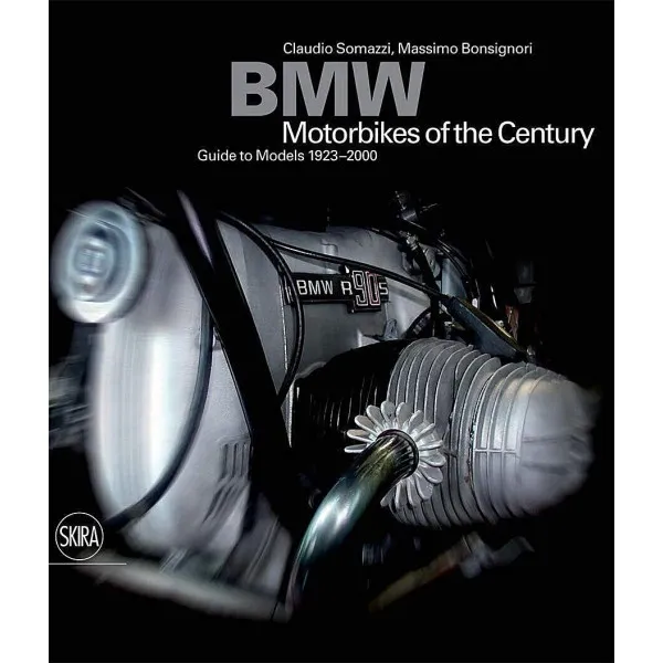 BMW : Motorcycles of the Century: Guide to models 1923-2000