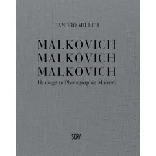 Malkovich Malkovich Malkovich : Homage to Photographic Masters