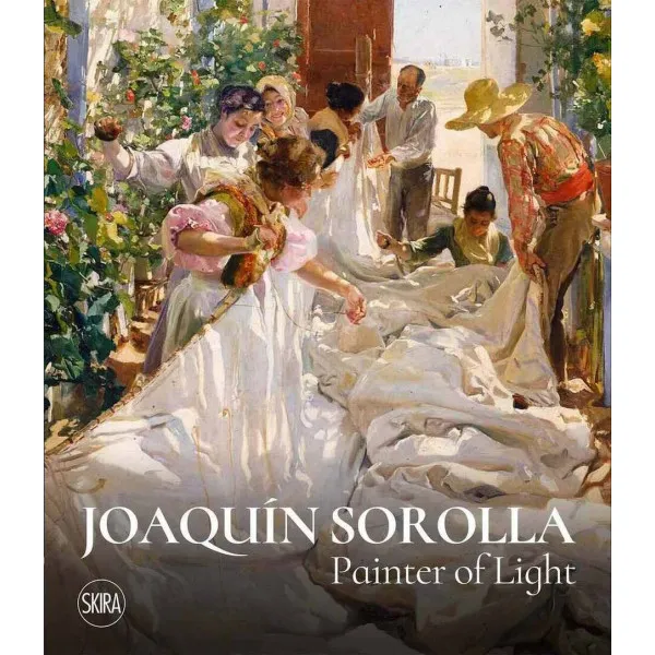 Joaquin Sorolla : Painter of Light