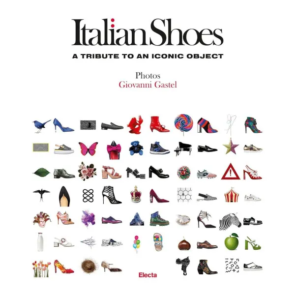 Italian Shoes : A Tribute to an Iconic Object