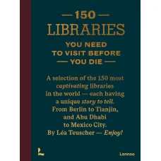 150 Libraries You Need to Visit Before You Die