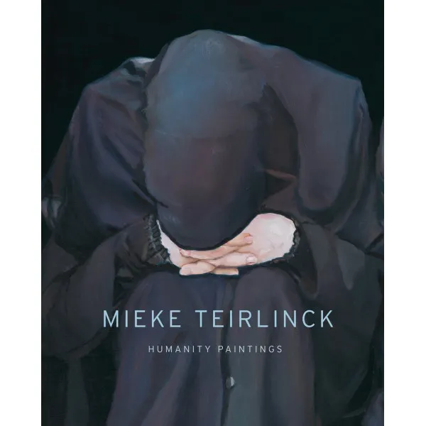 Mieke Teirlinck. Humanity Paintings