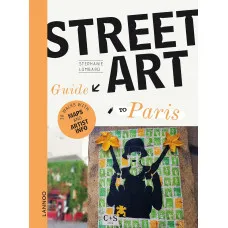 The Street Art Guide to Paris