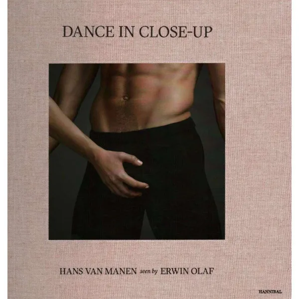 Dance in Close-Up. Hans Van Mahen Seen by Erwin Olaf