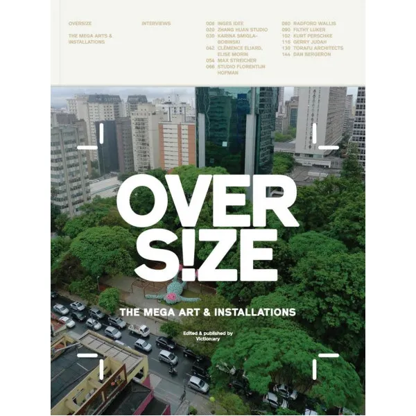 Overs!ze: Mega Art & Installations