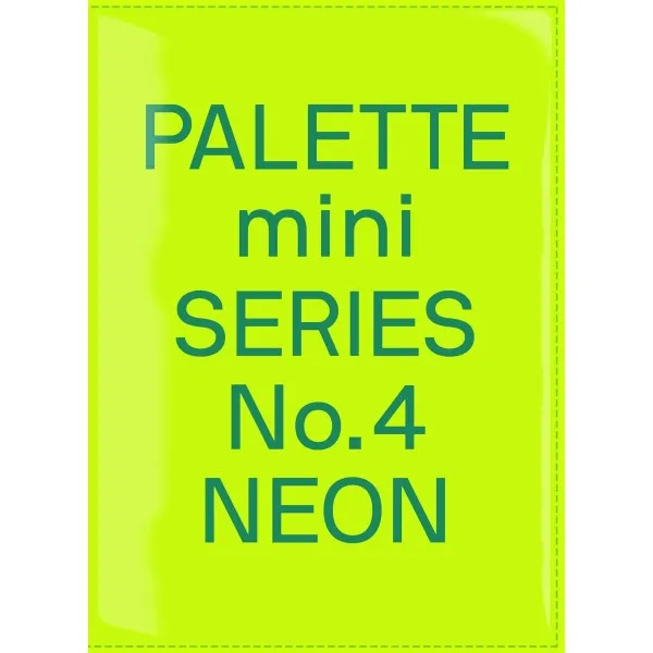 Palette Mini Series 04: Neon : New fluorescent graphics